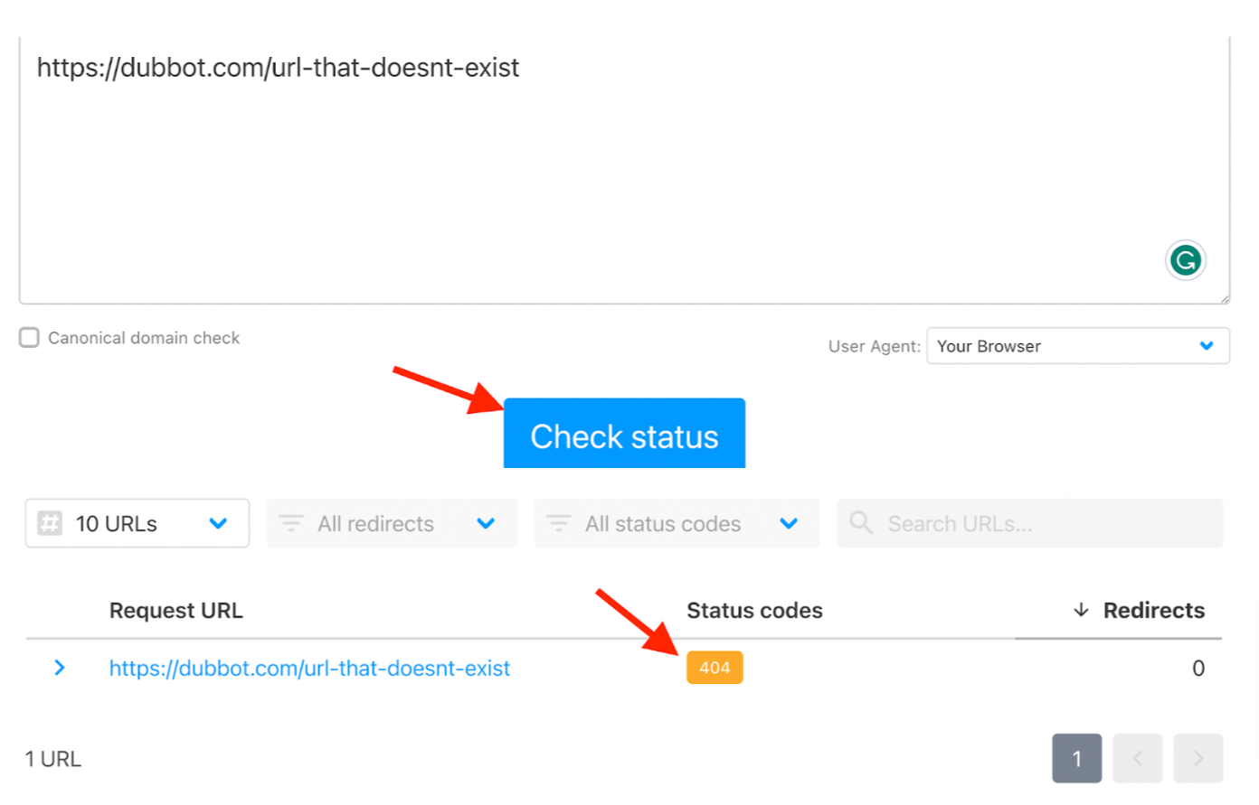 Screenshot of a test for a Page Not Found error. Top of the screenshot is the URL https://dubbot.com/url-that-doesnt-exist. Below that is red arrow pointing to a large blue button with white text that reads Check Status. Below that is a second red arrow pointing to a small orange rectangle with white text that indicates the test result which is "404."
