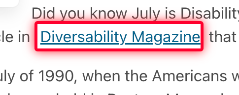 Screenshot of the words Diversability Magazine, that is a link, which has a red box around it and the red box has a red shadow around it to help increase the focus visability.